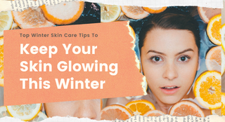 Winter Skin Care Tips